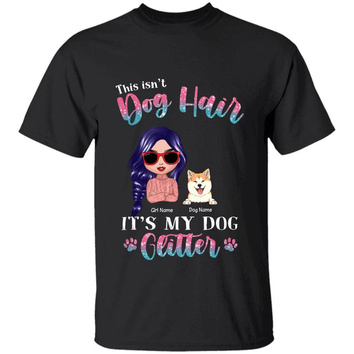 This Isn't Dog Hair It's My Dog Glitter Personalized T-shirt TS-NN1530