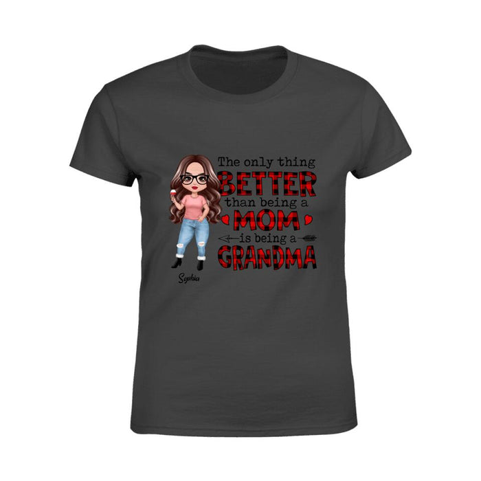 The Only Thing Better Than Being A Mom Personalized Grandma T-Shirt TS-PT1550