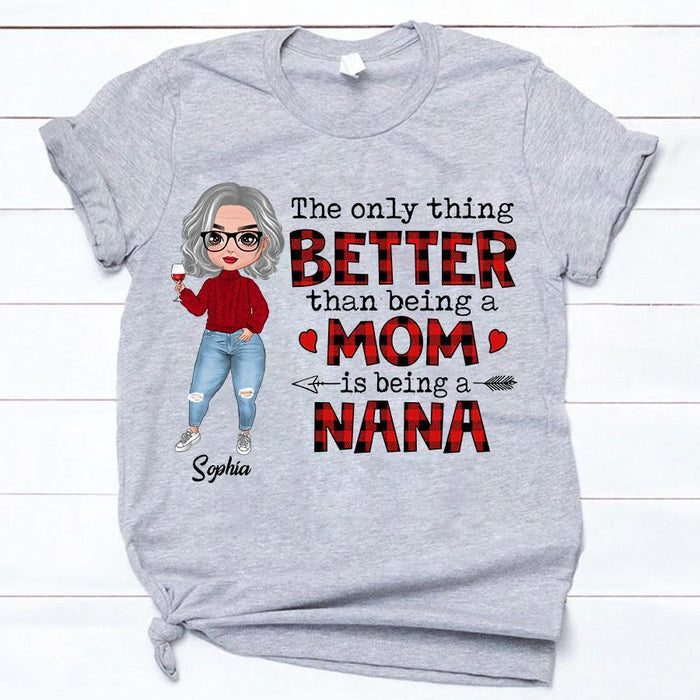 The Only Thing Better Than Being A Mom Personalized Grandma T-Shirt TS-PT1550