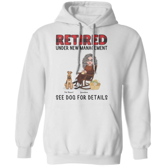 Retired Under New Management See My Dogs For Details Personalized T-shirt TS-NN1543