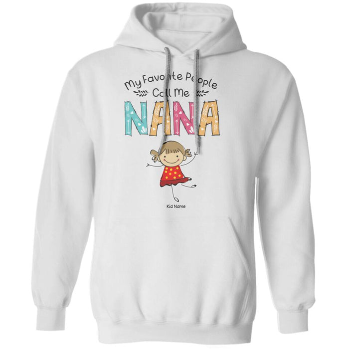 My Favorite People Call Me Nana Personalized T-shirt TS-NN1572