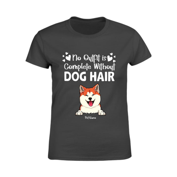 No Outfit Is Complete Without Dog Hair Personalized T-shirt TS-NB1075