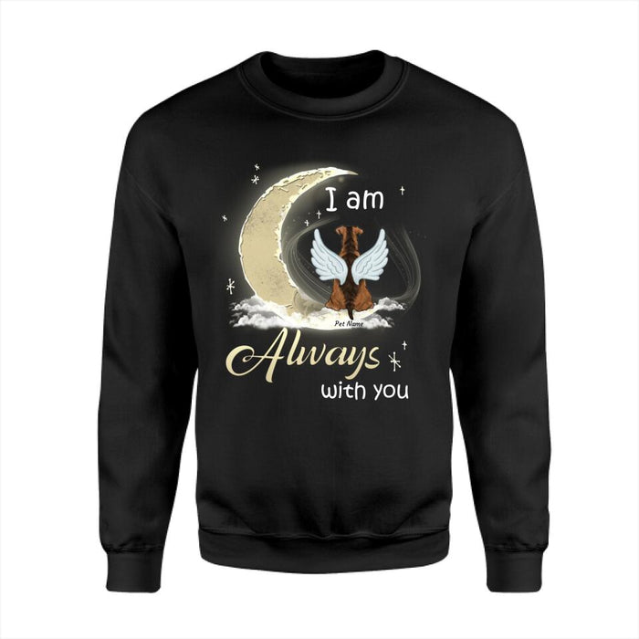 I Am Always With You Personalized Dog T-shirt TS-NN1228