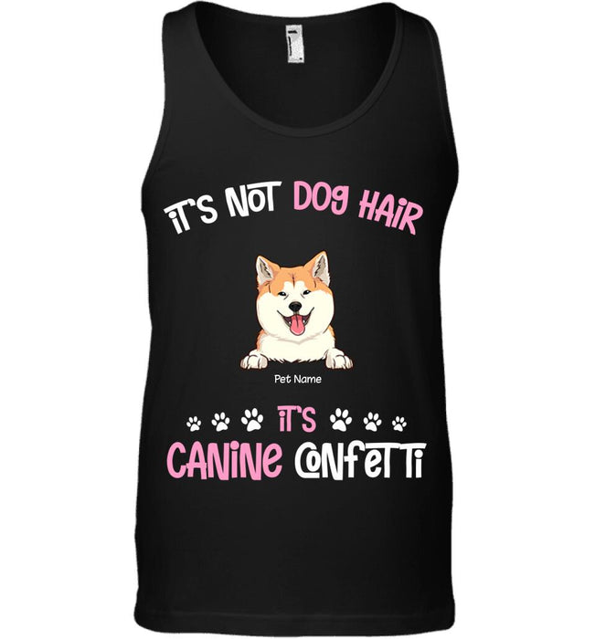 It's Not Dog Hair It's Canine Confetti Personalized T-shirt TS-NN1582