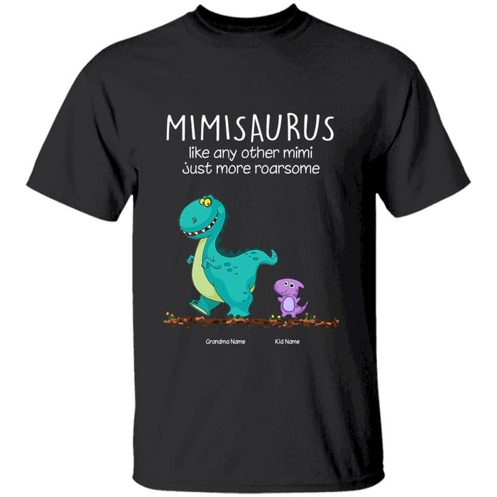 Mimisaurus Like Any Other Mimi Just More Roarsome Personalized T-shirt TS-NB1561