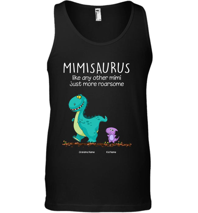 Mimisaurus Like Any Other Mimi Just More Roarsome Personalized T-shirt TS-NB1561