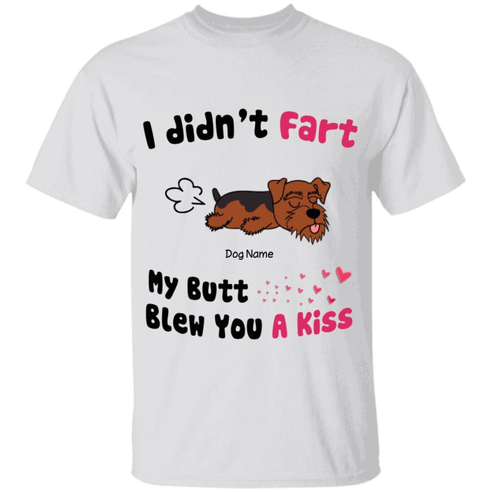 I Didn't Fart My Butt Blew You A Kiss Personalized T-shirt TS-NN1583