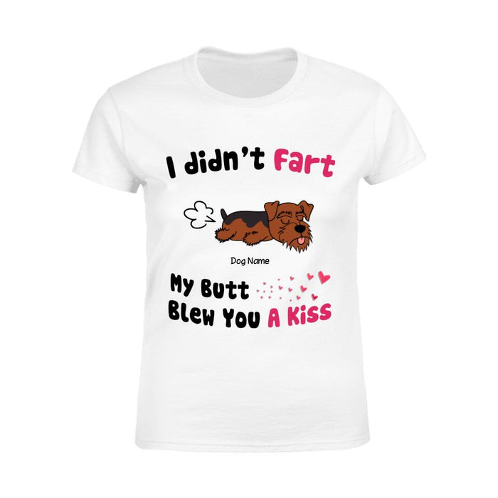 I Didn't Fart My Butt Blew You A Kiss Personalized T-shirt TS-NN1583