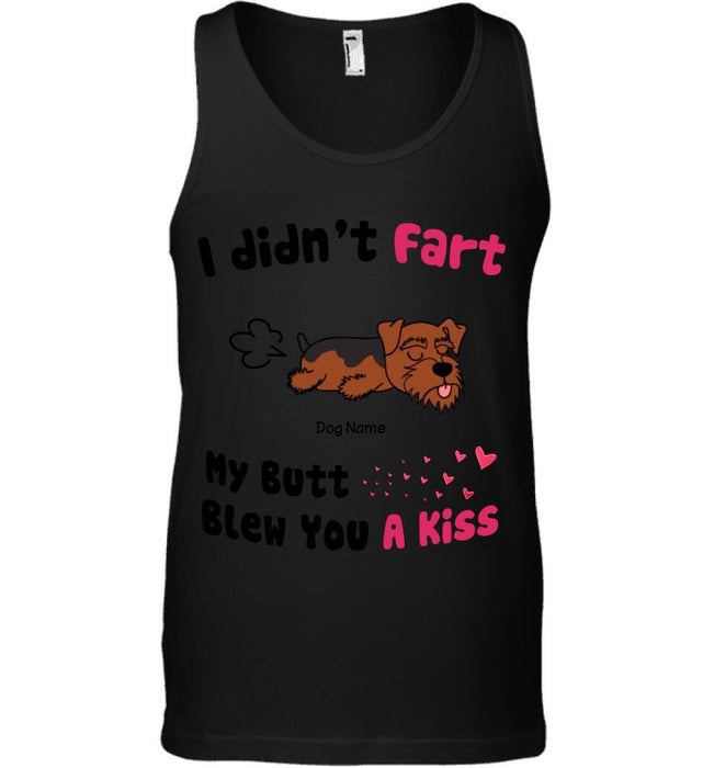 I Didn't Fart My Butt Blew You A Kiss Personalized T-shirt TS-NN1583