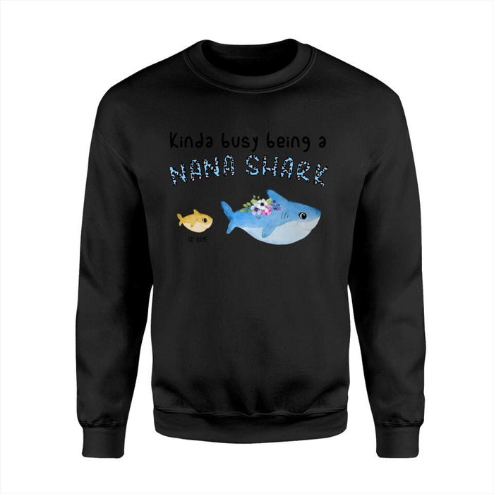 Kinda Busy Being A Nana Shark Personalized T-shirt TS-NB1603