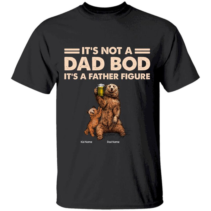 It's Not A Dad Bob It's A Father Figure Personalized T-shirt TS-NB1608