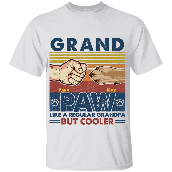 Grandpaw Like A Regular Grandpa But Cooler Personalized T-shirt TS-NB1609