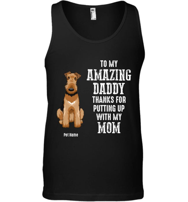 To My Amazing Daddy Thanks For Putting Up With My Mom Personalized T-shirt TS-NB1625