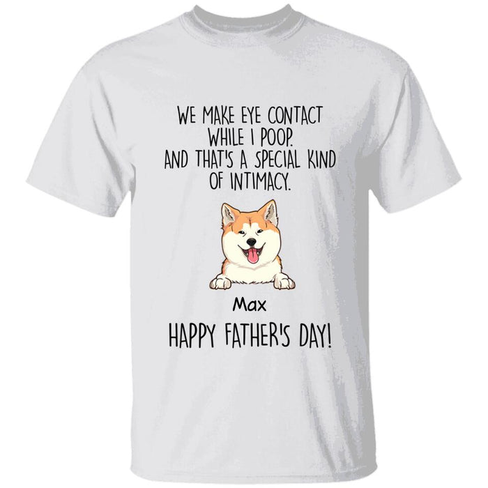 A Special Kind Of Intimacy Personalized Dog Dad T-shirt TS-NB1638