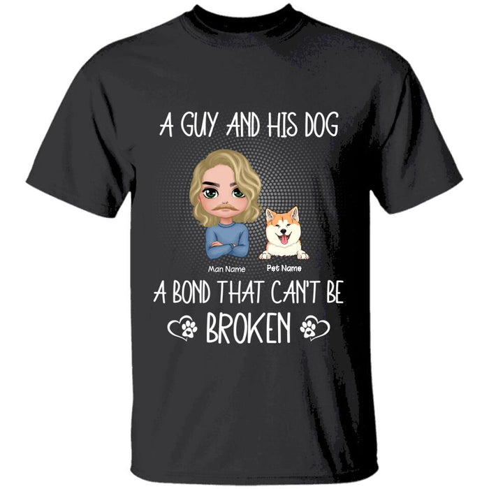 A Guy & His Dogs A Bond That Can't Be Broken Personalized T-shirt TS-NB1645