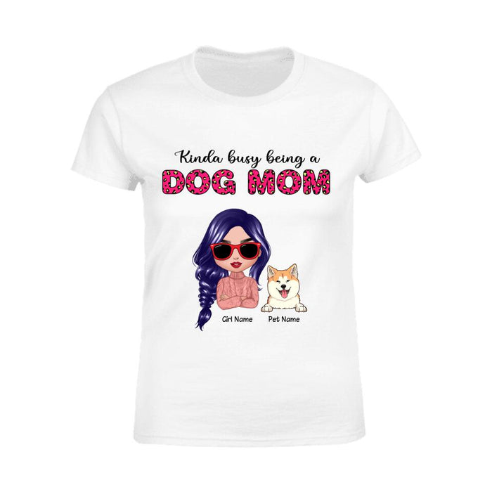 Kinda Busy Being A Dog Mom & A Snack Dealer Personalized T-shirt TS-NB1662