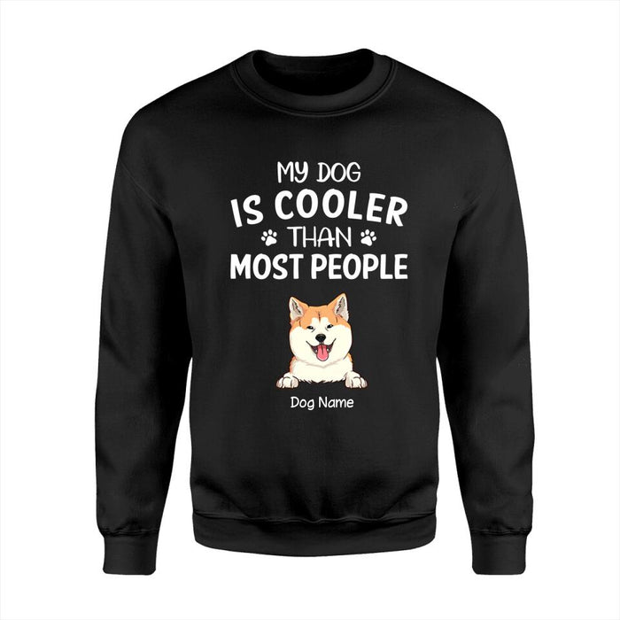 My Dog Is Cooler Than Most People Personalized T-shirt TS-NB1667