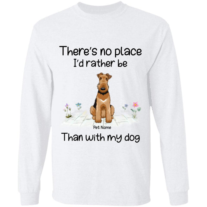 There's No Place  I'd Rather Be Than With My Dogs Personalized T-shirt TS-NB1668