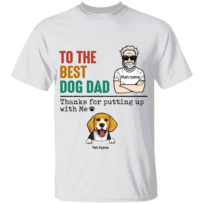 To The Best Dog Dad Personalized T-shirt TS-NB1646