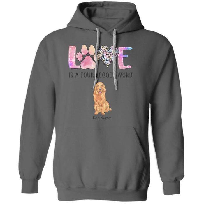 Love Is A Four Legged Word Personalized T-shirt TS-NB1757