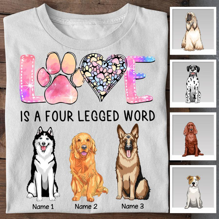 Love Is A Four Legged Word Personalized T-shirt TS-NB1757