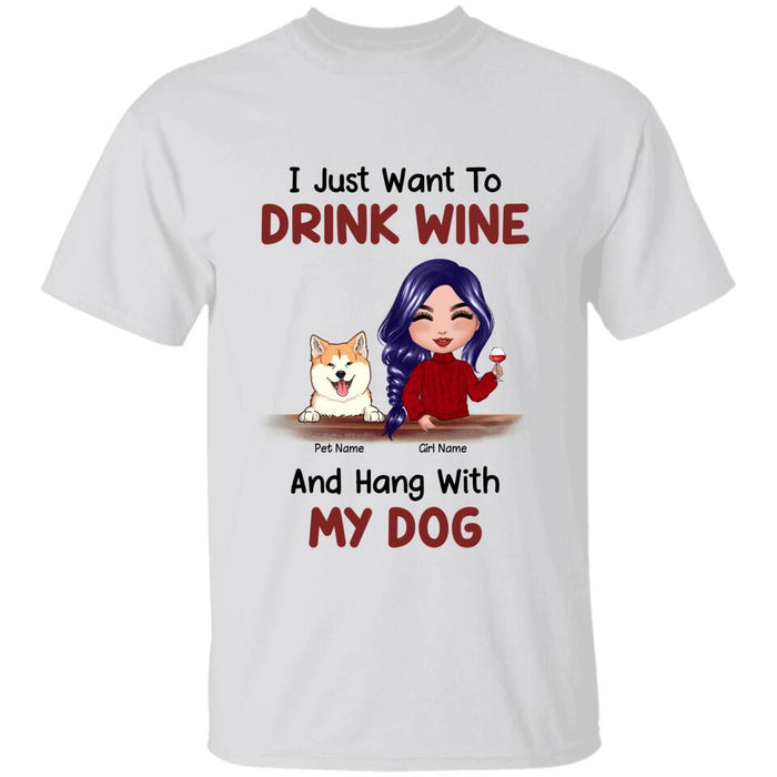 I Just Want To Drink Wine And Hang With My Dog Personalized T-shirt TS-NB1687