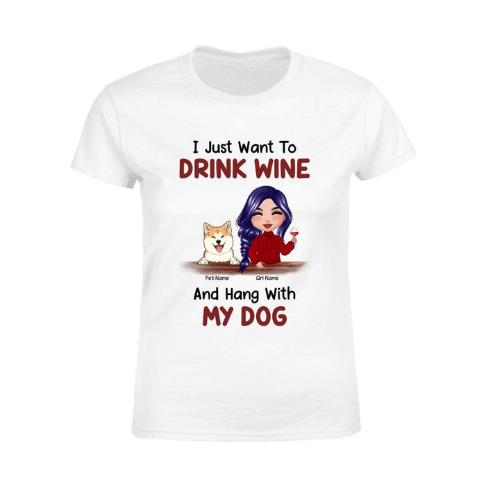 I Just Want To Drink Wine And Hang With My Dog Personalized T-shirt TS-NB1687