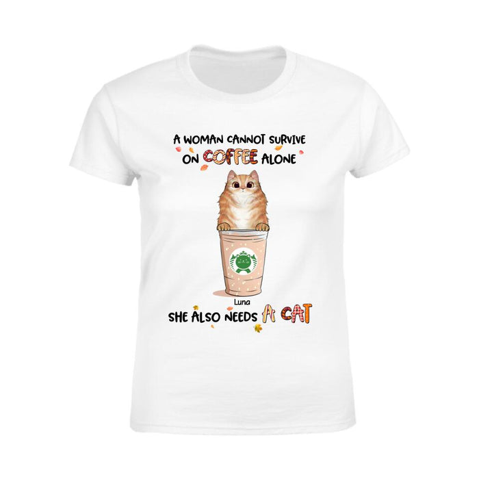 A Woman Cannot Survive On Coffee Alone Personalized T-Shirt TS-TT1845