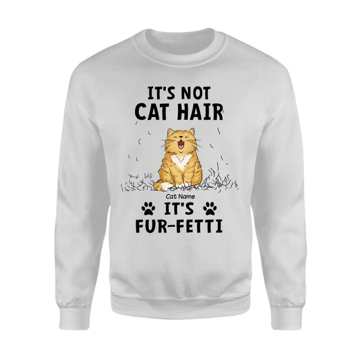 Cat Lover  It's Not Cat Hair It's Fur-Fetti Personalized T-Shirt TS-NB2087