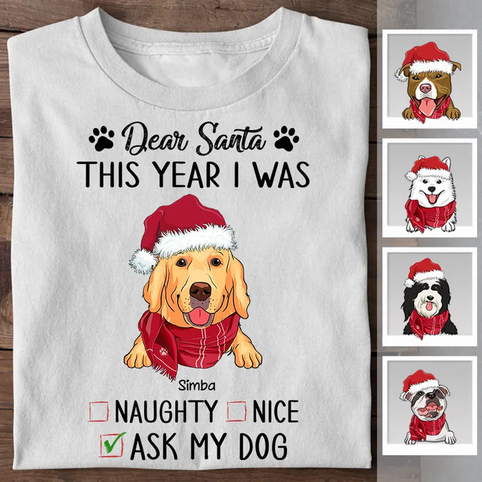 Dear Santa This Year I was Naughty Nice Ask My Pet TS-PT2247