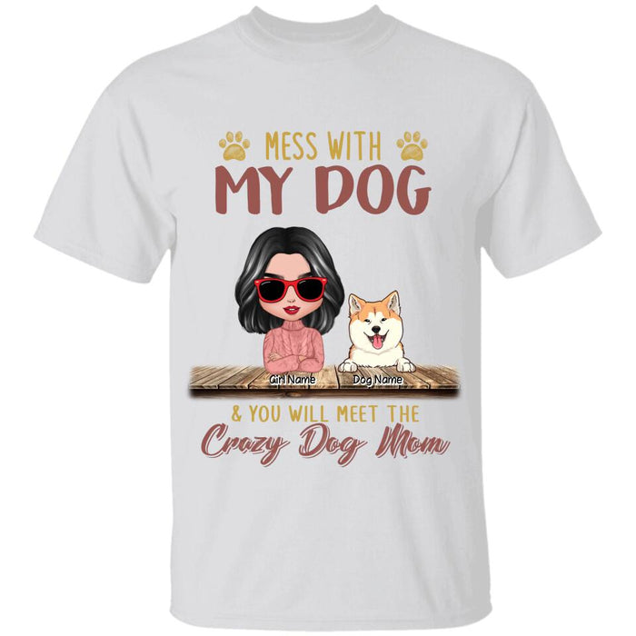 If You Hurt My Dogs & You Will Meet The Crazy Dog Lady Personalized T-shirt TS-NB1835