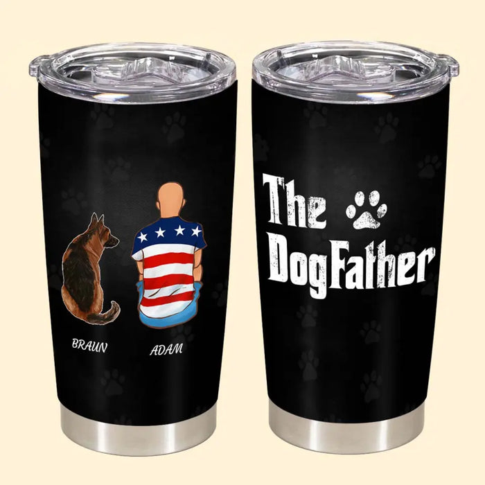 "The Dog Father" Man, Dog And Cat Personalized Tumbler