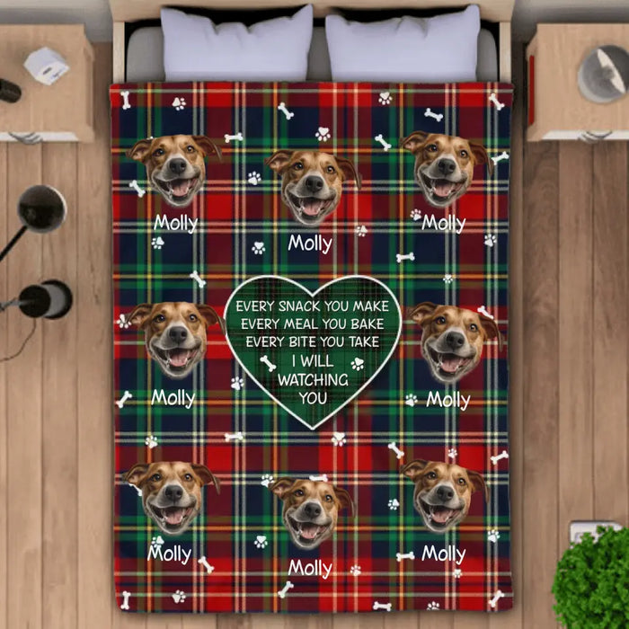 Every Snack You Make, Every Meal You Bake - Personalized Blanket - Gift For Dog Lovers B-TT3165