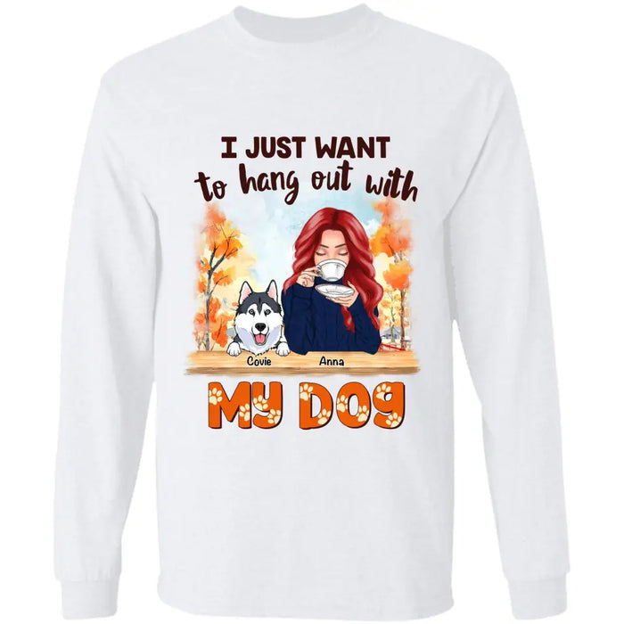 I Just Want To Hang Out With My Dog - Personalized T-Shirt - Dog Lovers TS-TT3433