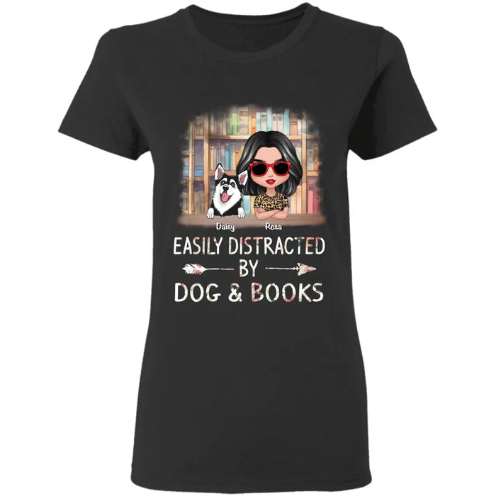 Easily distracted by dogs & books  - Personalized T-Shirt - Dog Lovers TS-TT3434