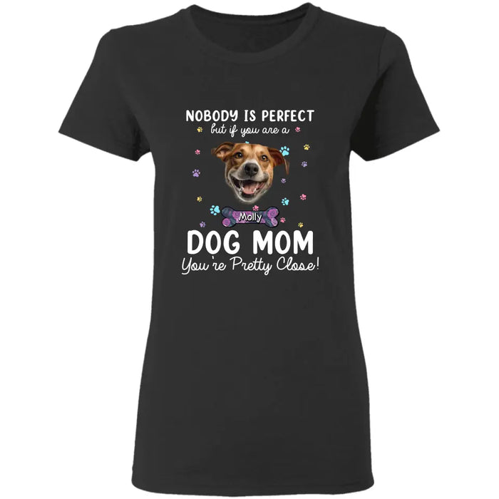 If You Are A Dog Mom - Personalized T-Shirt - Gift For Dog Lovers TS-TT3380