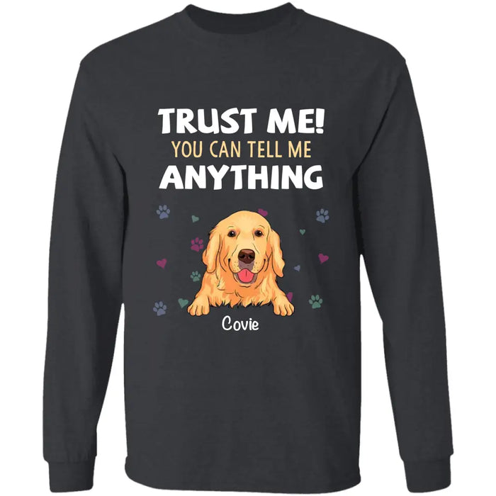 Trust Me You Can Tell Me Anything - Personalized T-Shirt TS - PT3468