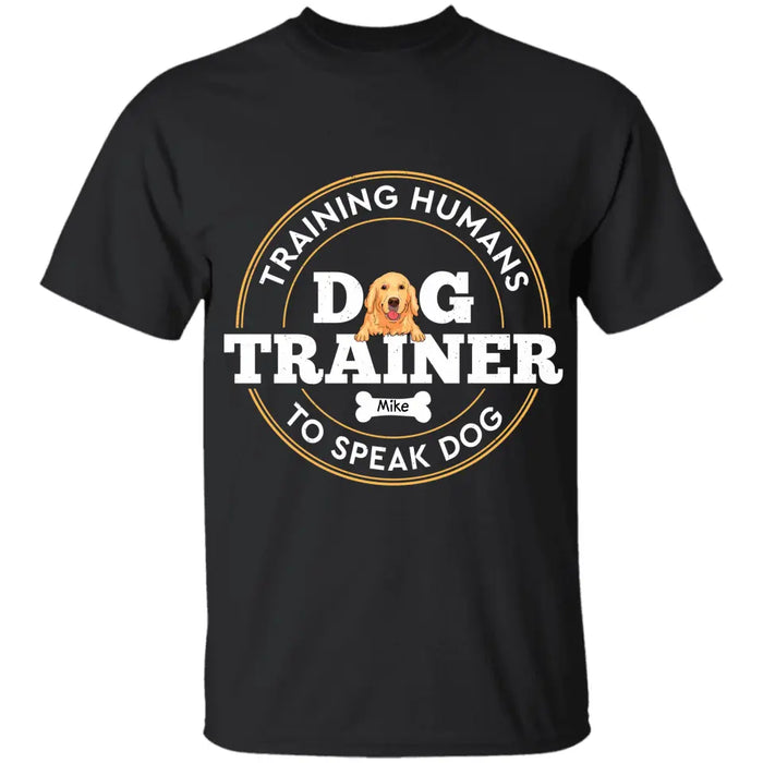 Dog Trainer - Personalized T-Shirt - Dog Lovers TS - TT3465