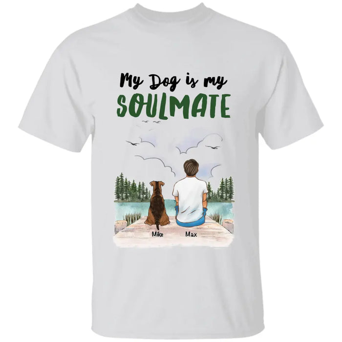 My Dog is My Soulmate - Personalized T-Shirt TS - PT3481