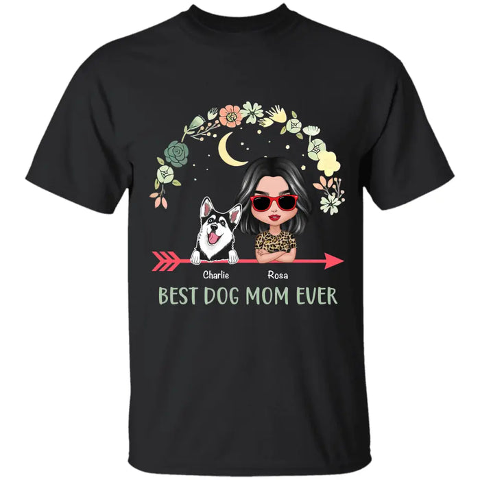 Best Dog Mom Ever - Personalized T-Shirt TS - PT3485