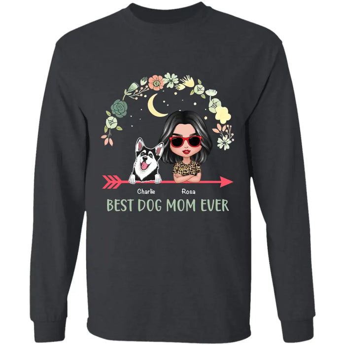 Best Dog Mom Ever - Personalized T-Shirt TS - PT3485