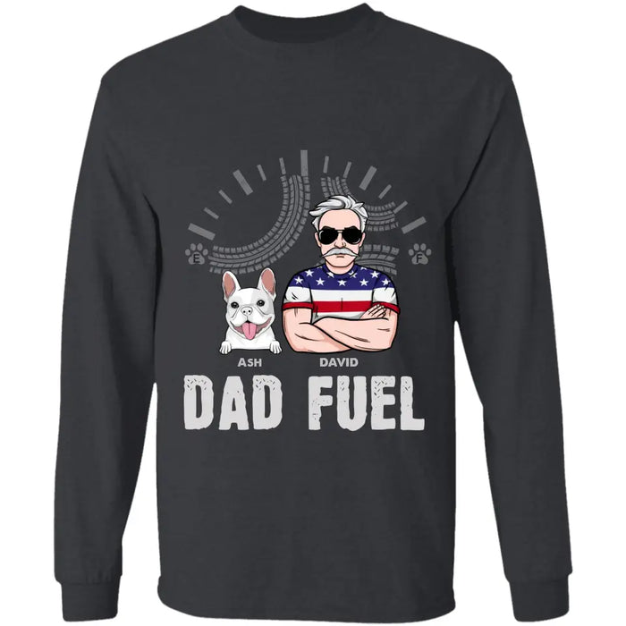 Dad Fuel - Personalized T-Shirt - Gift For Dog Lovers TS-TT3322