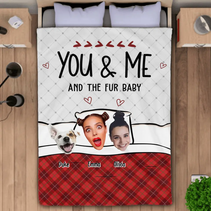 You & Me, and The Fur Babies - Personalized Blanket - Gift For Dog Lovers B-TT3111