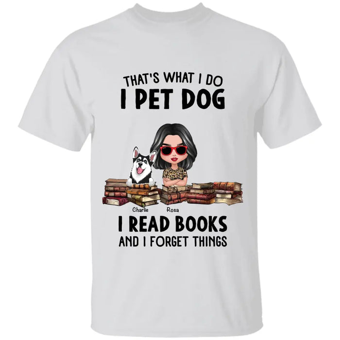 I Pet Dogs, I Read Books  - Personalized T-Shirt - Dog Lovers TS - TT3471