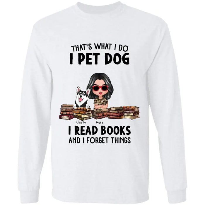 I Pet Dogs, I Read Books  - Personalized T-Shirt - Dog Lovers TS - TT3471