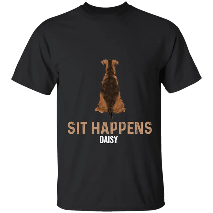 Sit Happens - Personalized T-Shirt TS - PT3425