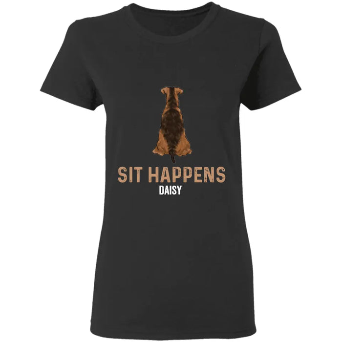 Sit Happens - Personalized T-Shirt TS - PT3425