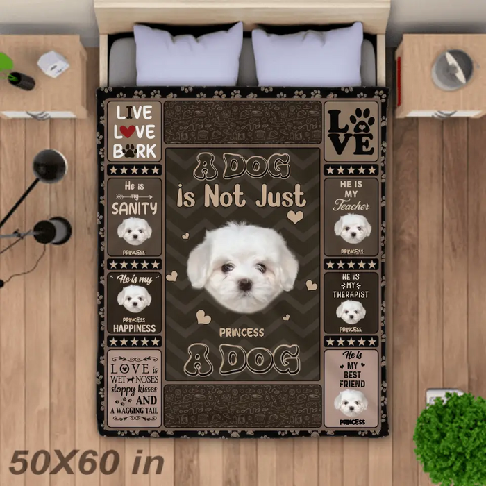 A Dog is Not Just A Dog - Personalized Blanket - Dog Lovers B - TT3405