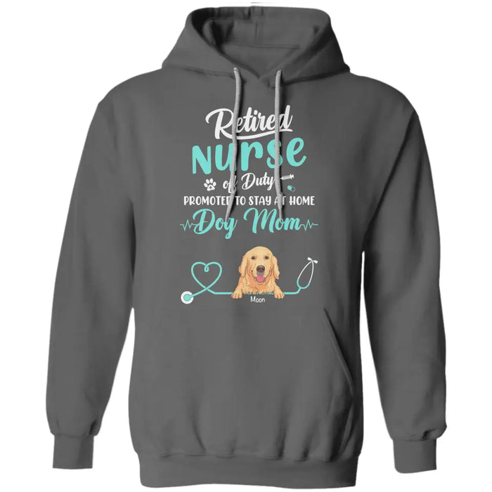 Retired Nurse Off Duty Dog Mom - Personalized T-Shirt - Dog Lovers TS - TT3540