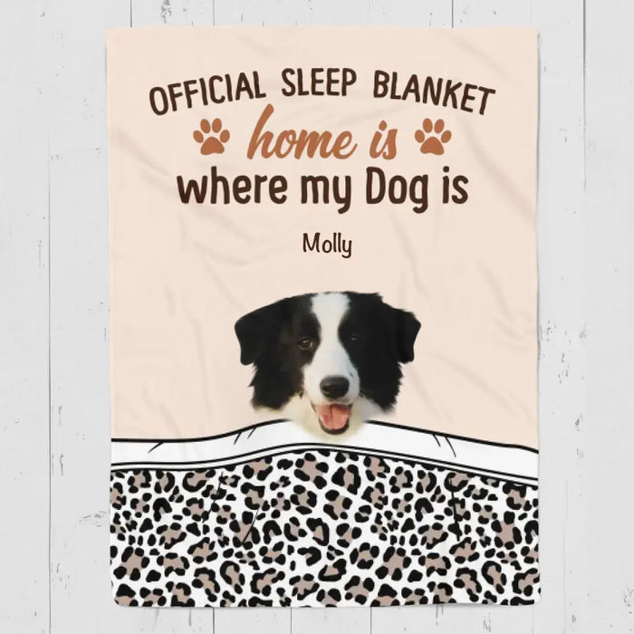 Home Is Where My Dog Is - Personalized Blanket - Dog Lovers B-TT3457